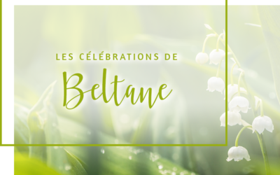 Les célébrations de Beltane